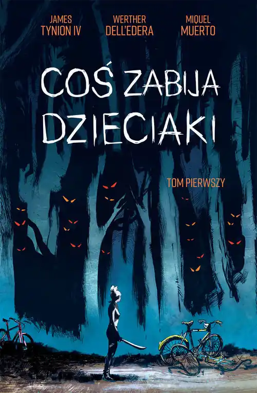 Okazja Coś zabija dzieciaki T.1