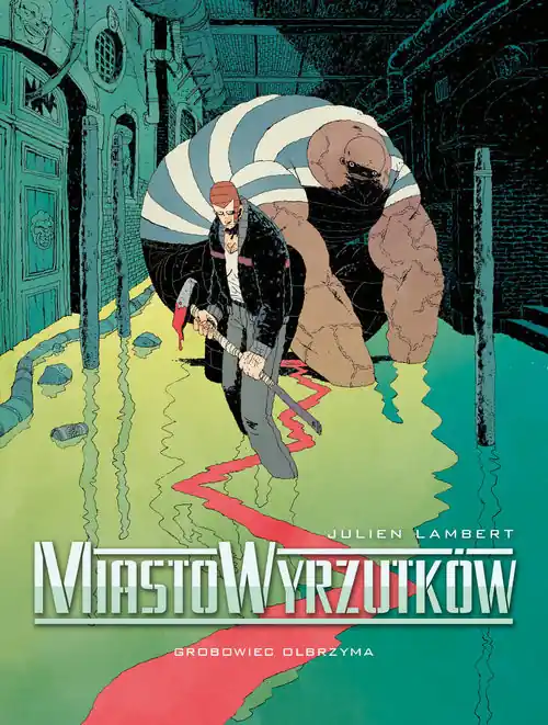 Miasto Wyrzutków Tom 3 Grobowiec Olbrzyma Nowy