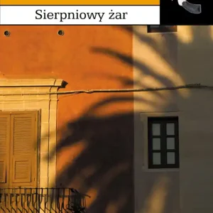 Ograniczona ilość Sierpniowy żar