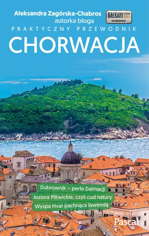 Chorwacja praktyczny przewodnik Nowość