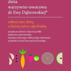 Dieta warzywno-owocowa dr Ewy Dąbrowskiej komplet Hit sprzedaży