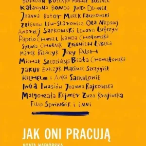 Wyprzedaż Jak oni pracują Rozmowy o pracy, pasji i codziennych sprawach polskich twórców