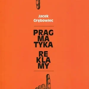 Pragmatyka reklamy Zamów teraz