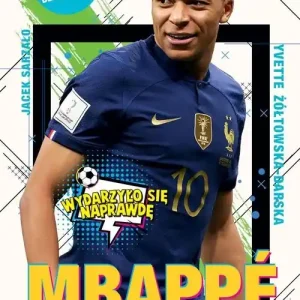 Mbappé Nowy książę futbolu Ograniczona ilość