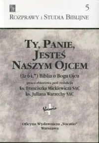 Nowość Ty Panie jesteś nazym Ojcem