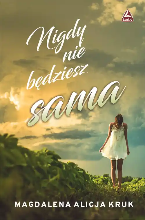 Do wyczerpania zapasów Nigdy nie będziesz sama
