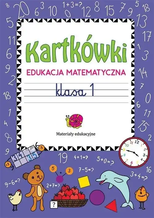 Tylko dziś Kartkówki. Edukacja matematyczna. Klasa 1