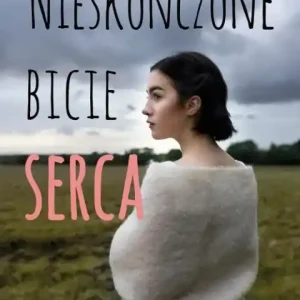Wyjątkowa oferta Nieskończone bicie serca