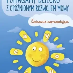 Pomagamy dziecku z opóźnionym rozwojem mowy Popularny