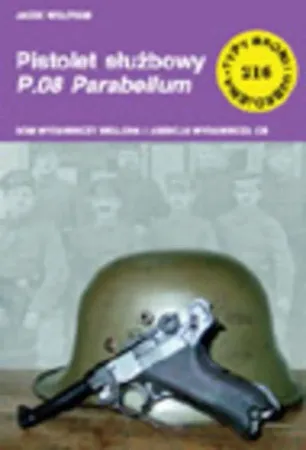 Pistolet P.08 Parabellum (TBiU 216) - Jacek Wolfram Taniej