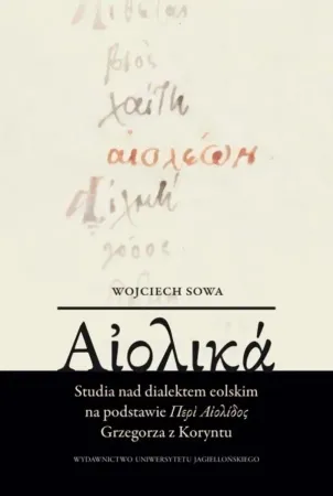 Obniżka ceny Studia nad dialektem eolskim na podstawie... - Wojciech Sowa