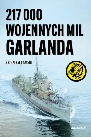 217 000 wojennych mil Garlanda - Zbigniew Damski Darmowa dostawa
