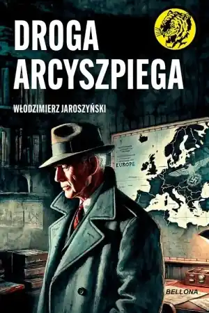 Ostatnie sztuki Droga Arcyszpiega - Włodzimierz Jaroszyński
